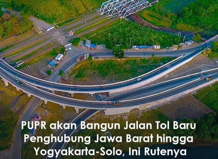 Kementerian PUPR Berencana Bangun Jalan Penghubung Jawa Barat Dan Jawa ...