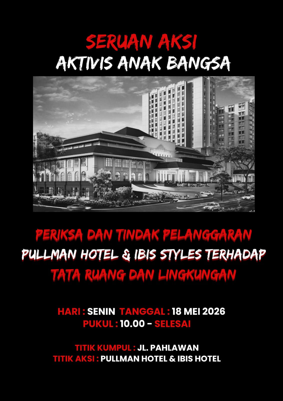 Aktivis Anak Bangsa Gelar Aksi Unjuk Rasa, Desak Audit Investigatif dan Evaluasi Total Hotel Pullman Bandung Grand Central