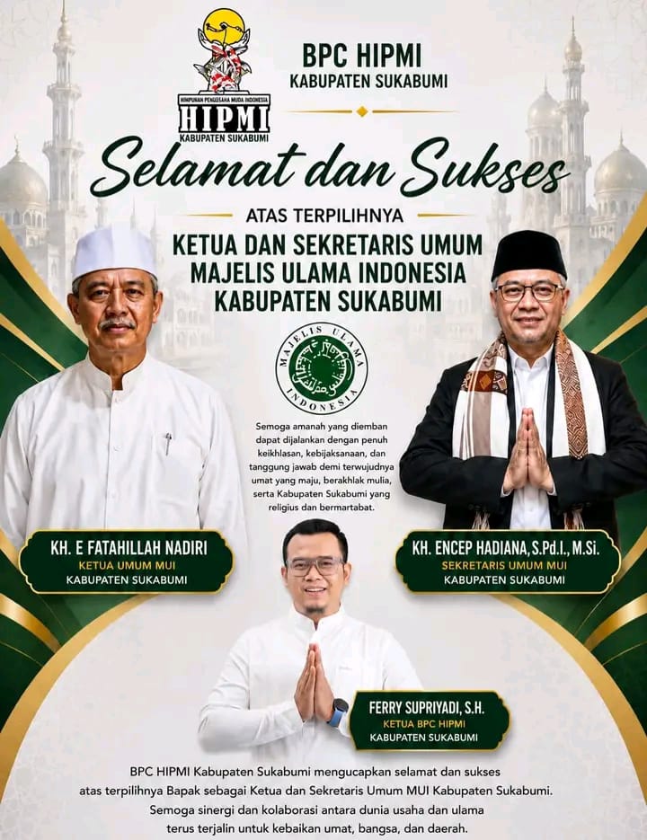 Ketua BPC HIPMI Kabupaten Sukabumi Ucapkan Selamat kepada Ketua Umum dan Sekum MUI Kabupaten Sukabumi yang Baru