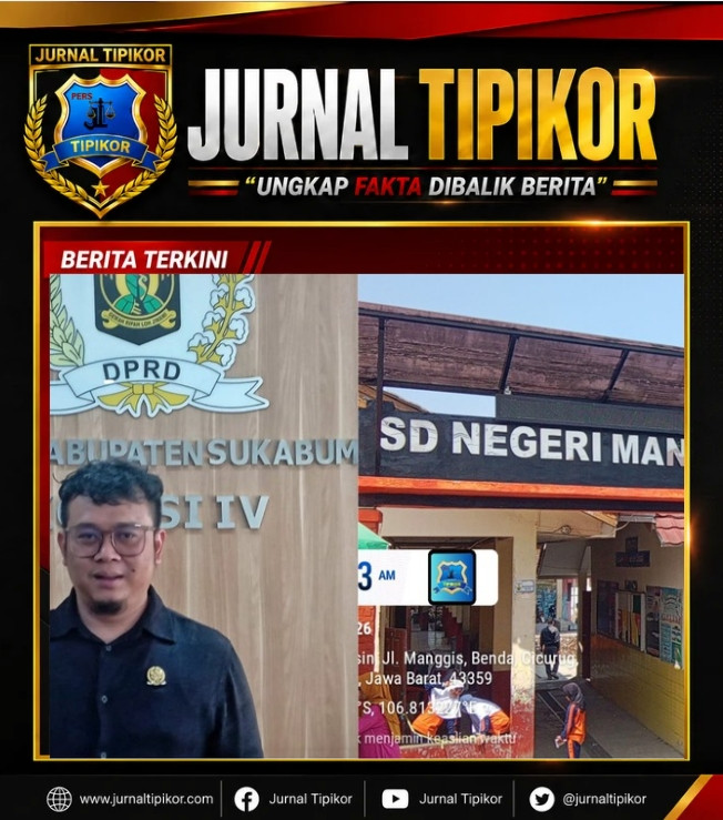 Dugaan Lemahnya Pengawasan dan Penerapan SMKK di SDN Manggis, Ketua Komisi IV “Kami Tidak Akan Segan Menindak”