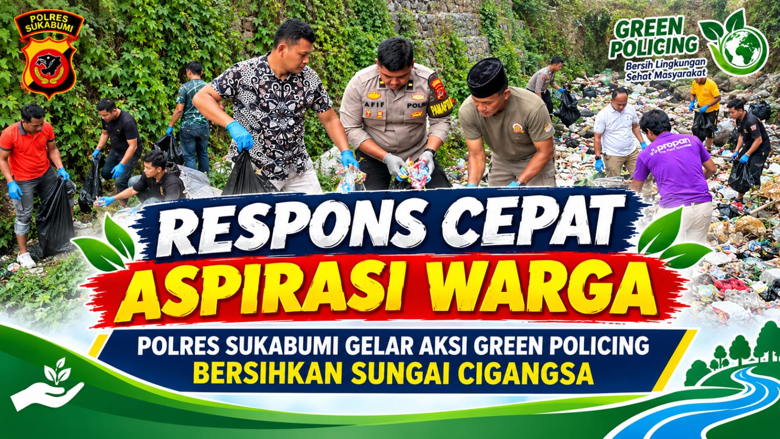 Respons Cepat Aspirasi Warga, Polres Sukabumi Gelar Aksi Green Policing Bersihkan Sungai Cigangsa