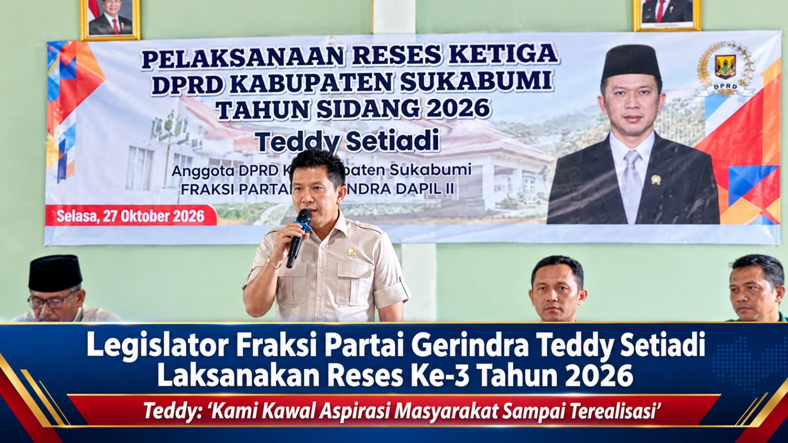 Legislator Fraksi Partai Gerindra Teddy Setiadi Laksanakan Reses ke-3 di Dapil 2, Teddy “Kami Kawal Aspirasi Masyarakat Sampai Terealisasi