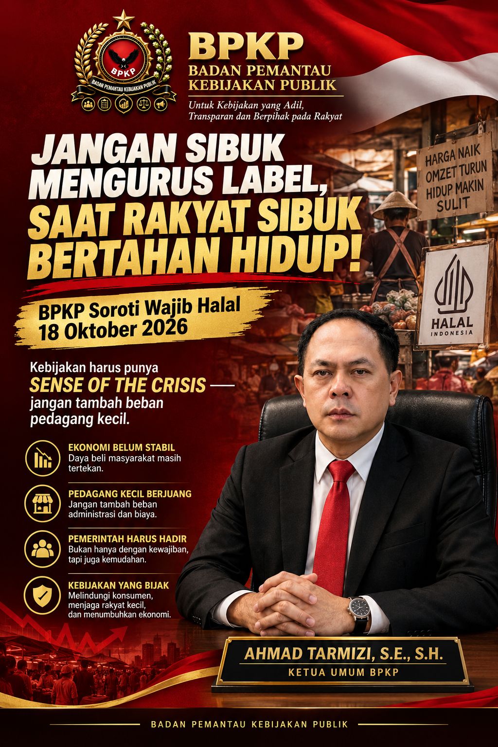 BPKP SENTIL KEBIJAKAN WAJIB HALAL 18 OKTOBER 2026: JANGAN SAMPAI NEGARA SIBUK MENGURUS LABEL, SEMENTARA PEDAGANG KECIL SIBUK BERTAHAN HIDUP!